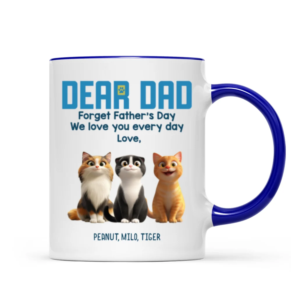 Forget Father's Day We Love You Every Day Cute Cartoon Cats Gift For Cat Lover Personalized Mug - Image 9