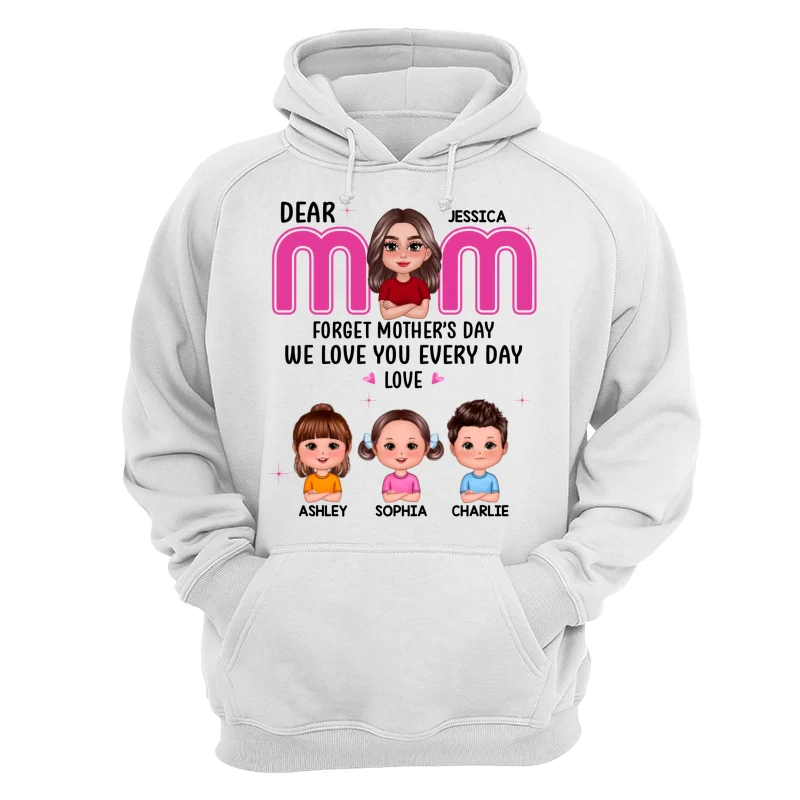Forget Mother‘s Day Pretty Doll Mother And Kids Personalized Shirt - Image 13