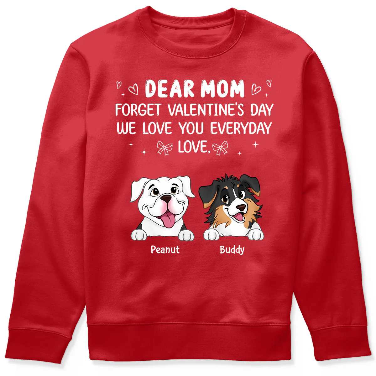 Forget Valentine's Day We Love You Every Day Gift For Dog Lover Personalized Shirt - Image 6