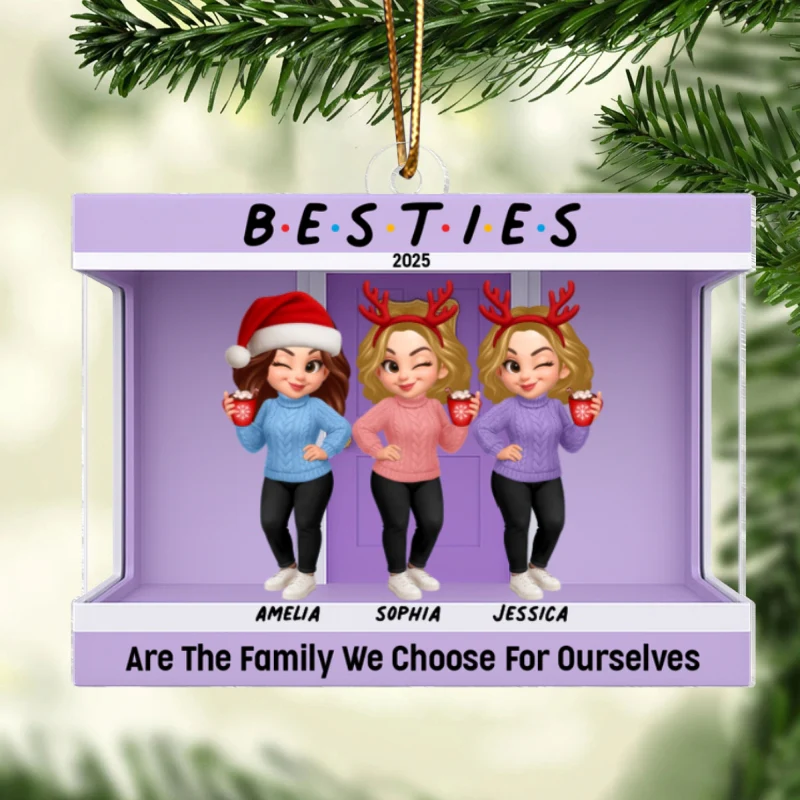 Friends Are The Family We Choose For Ourselves - Personalized Acrylic Ornament - Christmas Gift for Besties - Image 11