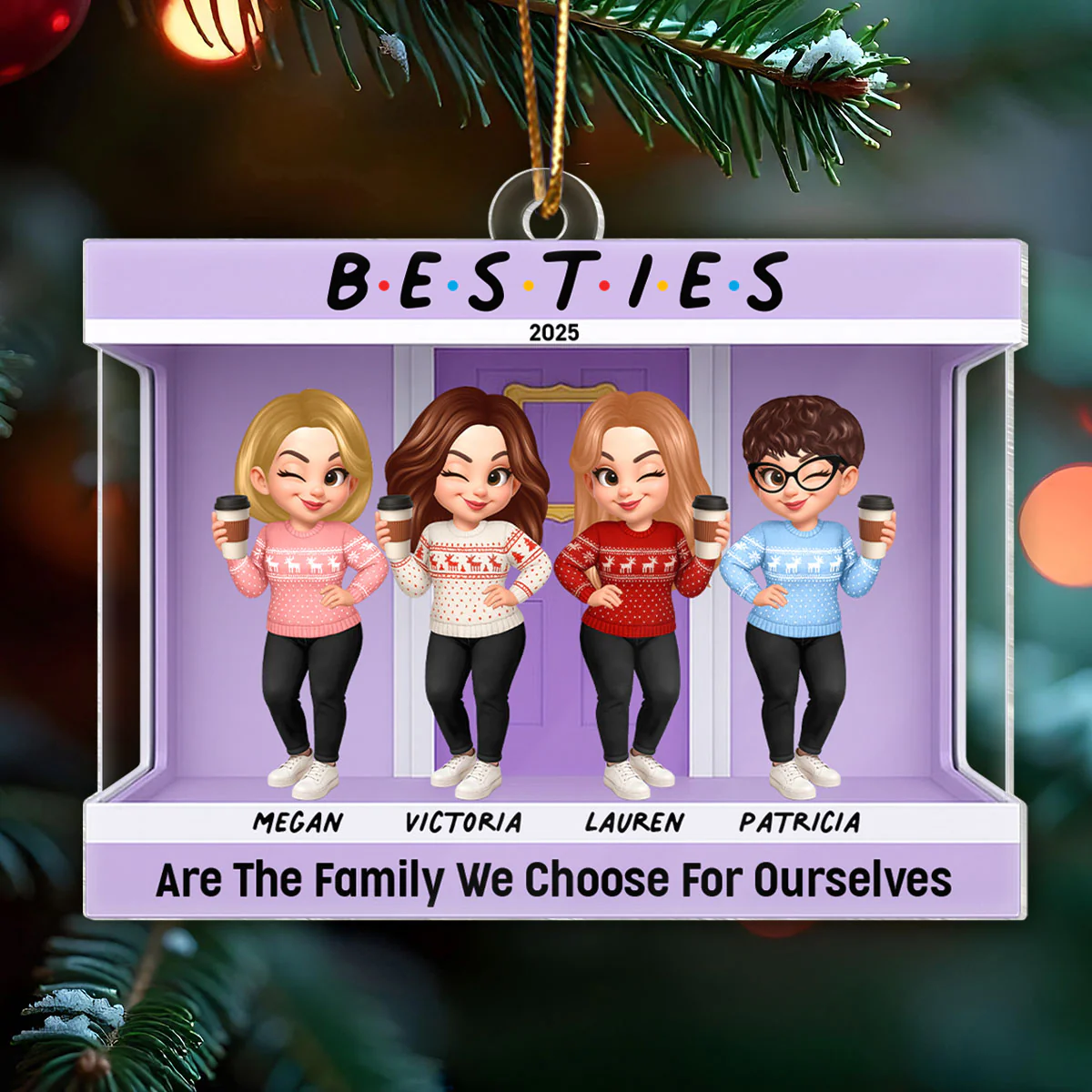 Friends Are The Family We Choose For Ourselves - Personalized Acrylic Ornament - Christmas Gift for Besties - Image 8