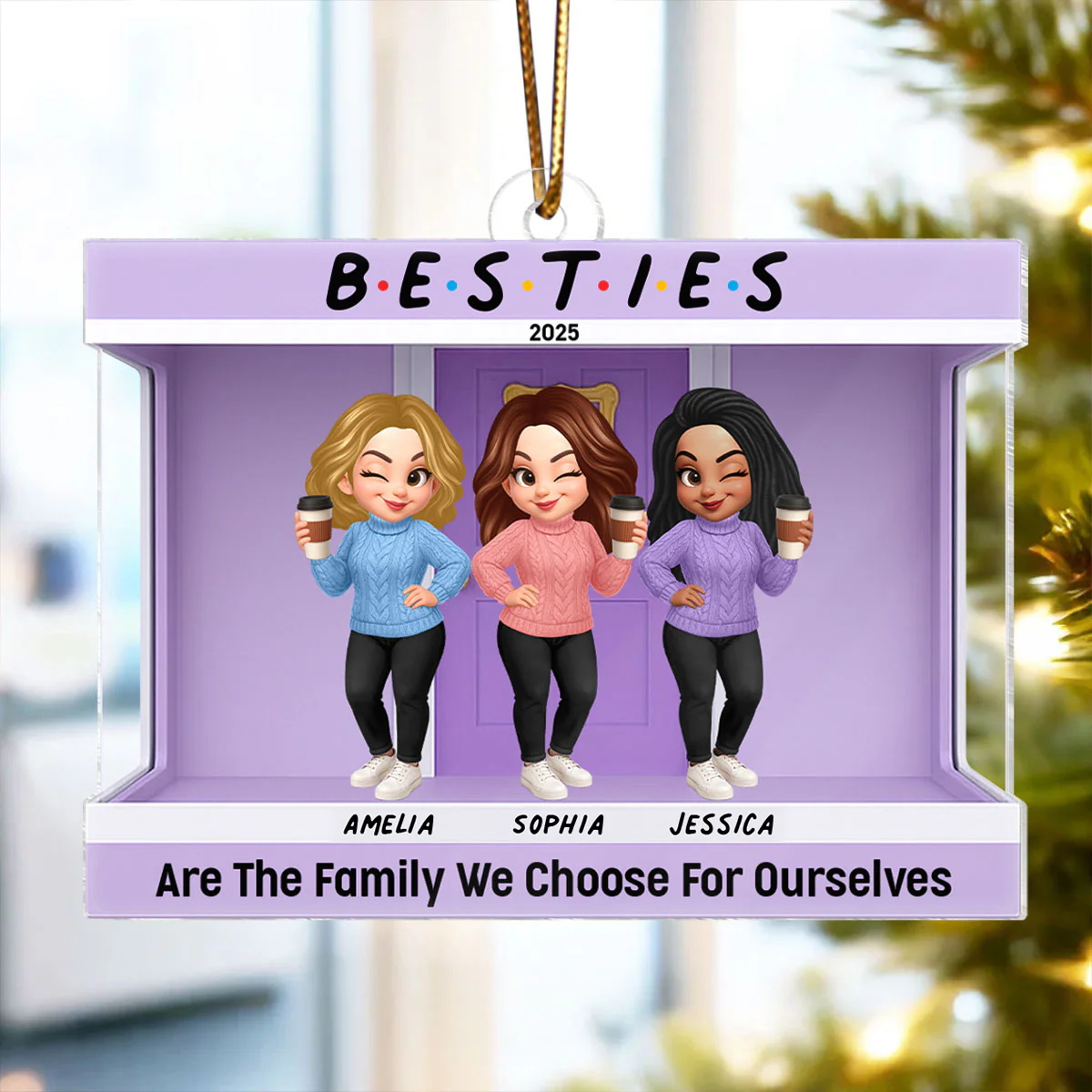Friends Are The Family We Choose For Ourselves - Personalized Acrylic Ornament - Christmas Gift for Besties - Image 9