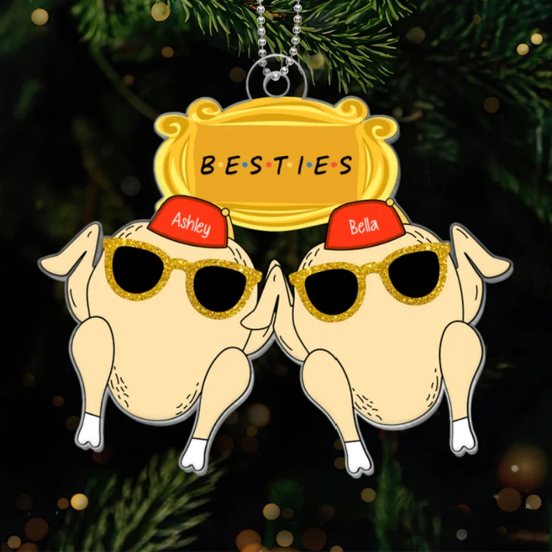 Friends Turkey Thanksgiving Christmas Personalized Acrylic Ornament, Funny Christmas Gift For Besties, Best Friends - Image 9