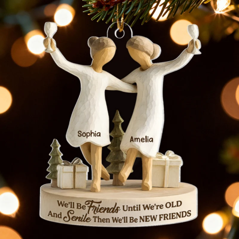 Friends Until Old and Senile - Personalized Acrylic Ornament - Christmas Gift for Best Friends - Image 11