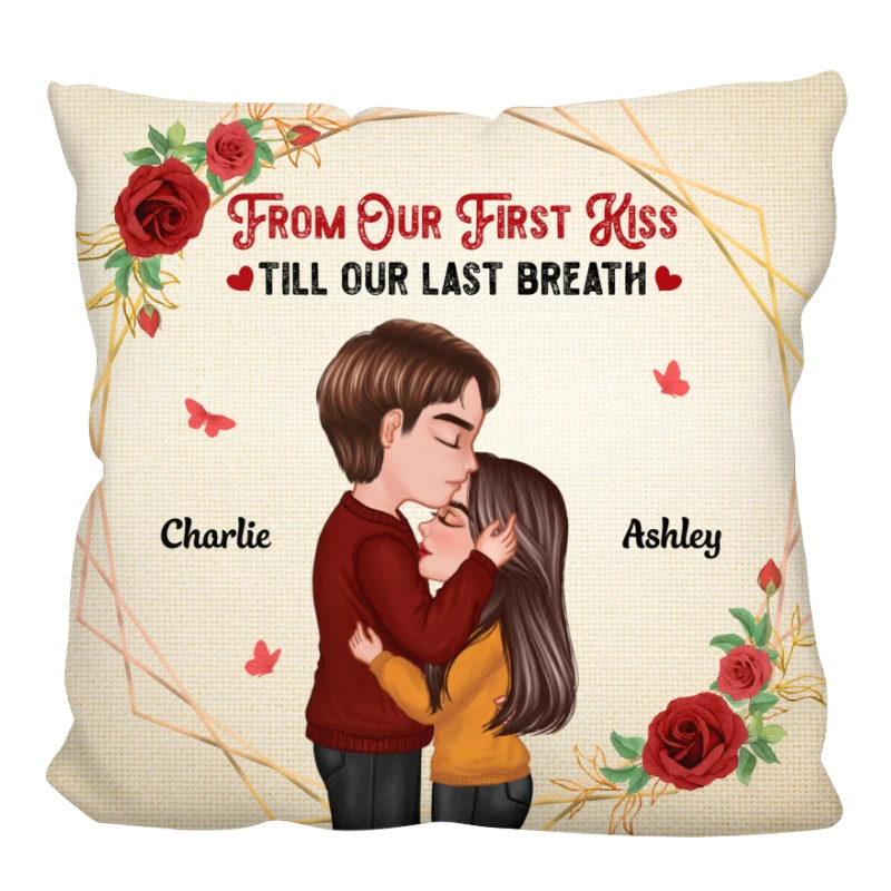 From First Kiss Till Last Breath Kissing Couple Personalized Pillow - Image 3