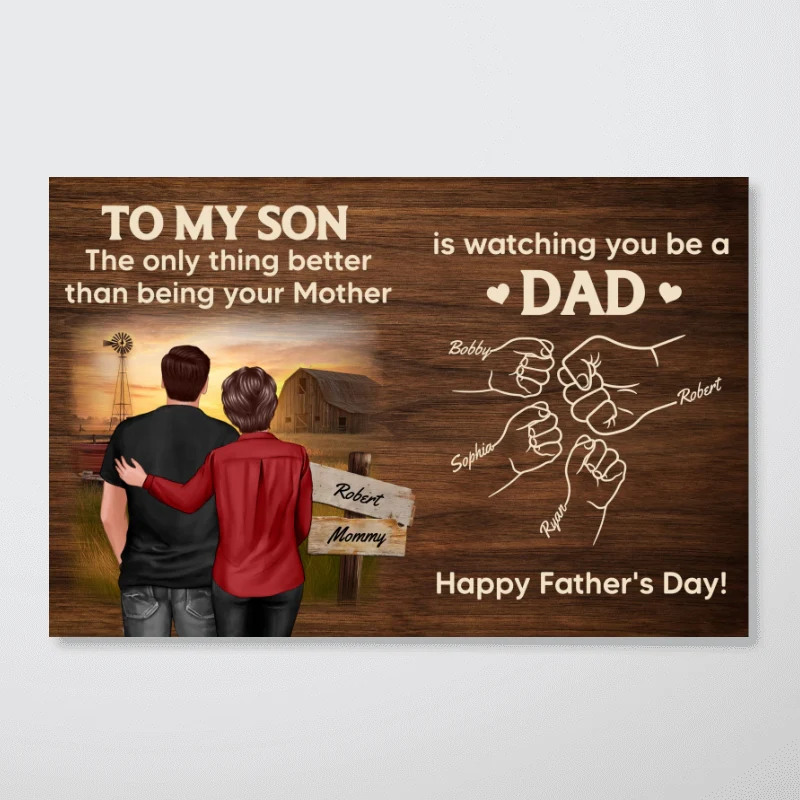 From Mom Dad To Son Watching You Be A Dad Farmhouse Fist Bump Personalized Poster, Gift For Son - Image 16
