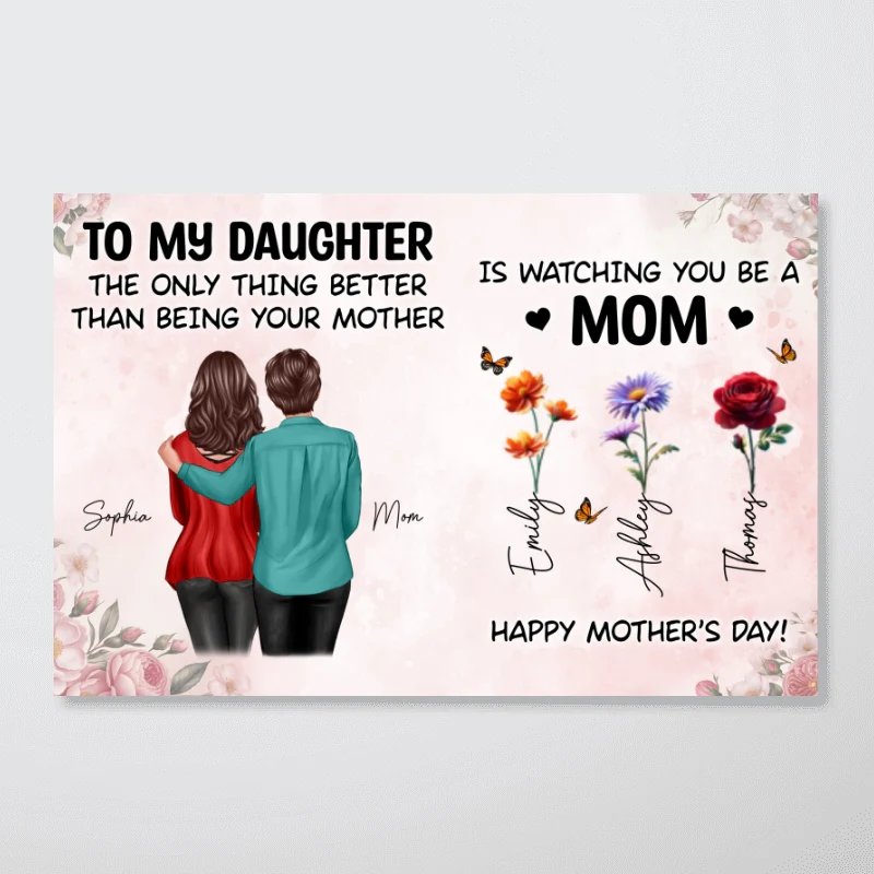 From Mom To Daughter Watching You Be A Mom Grandkids Birth Flowers - Personalized Poster - Mother's Day Gift For Daughter - Image 10