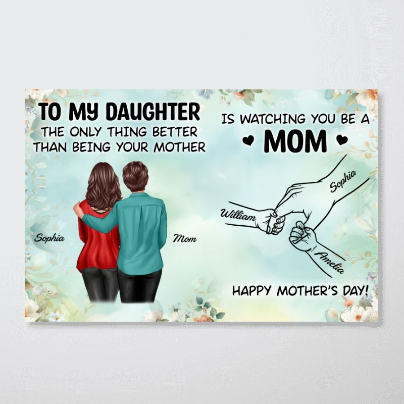 From Mom To Daughter Watching You Be A Mom Green Tone - Personalized Poster - Mother's Day Gift For Daughter - Image 15
