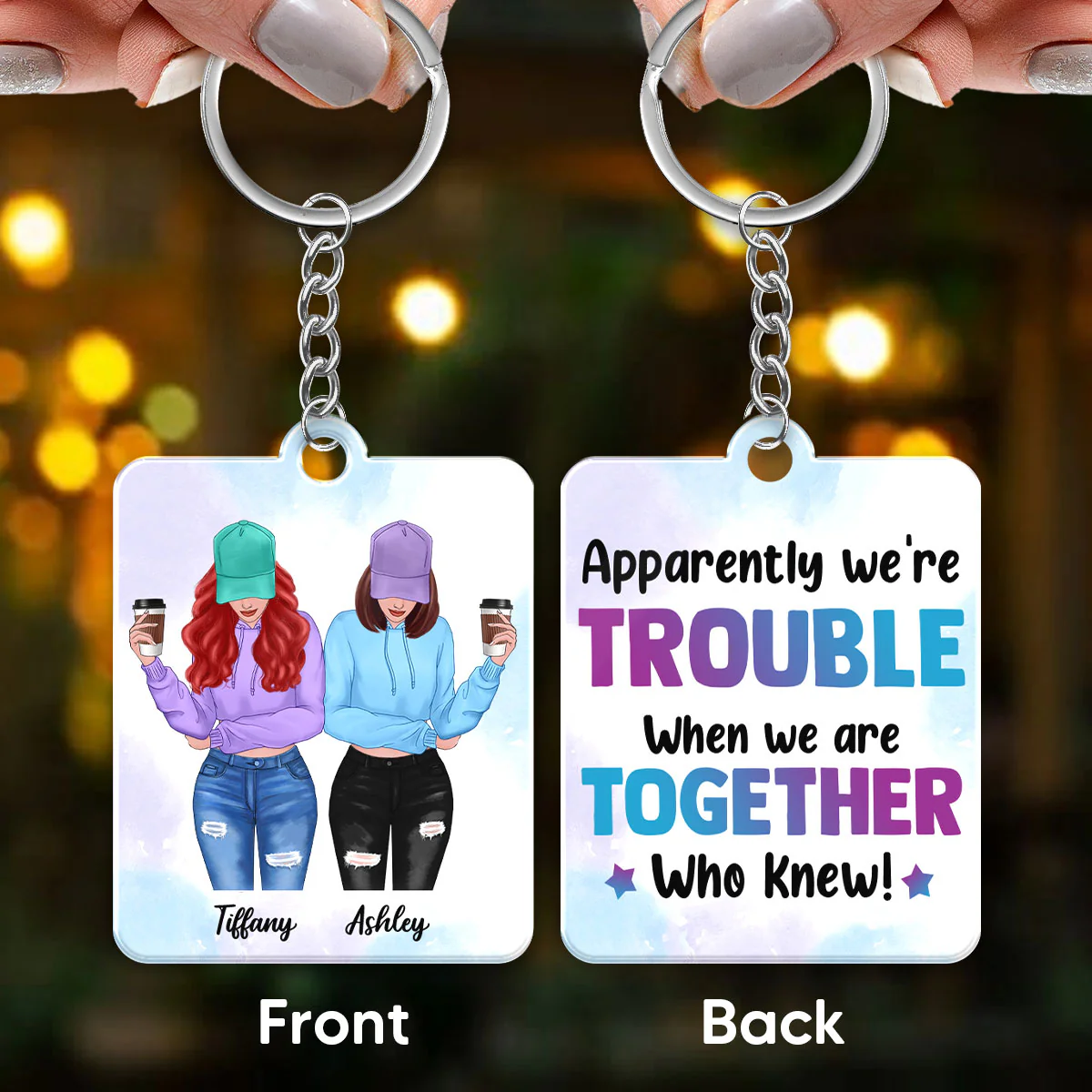 Front View Besties We‘re Trouble When We‘re Together Personalized Acrylic Keychain - Image 2