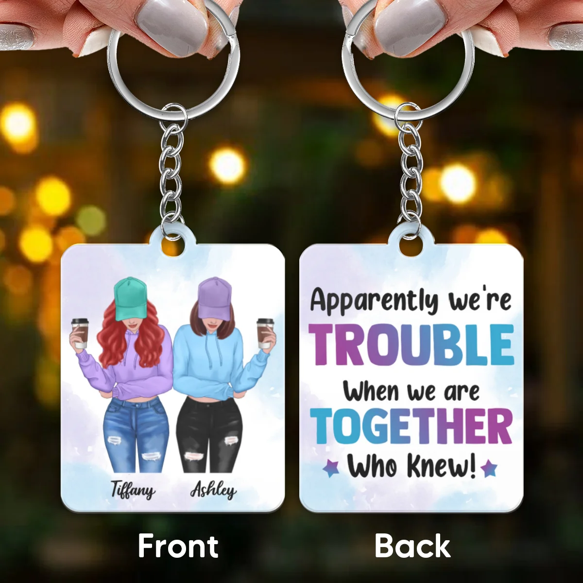Front View Besties We‘re Trouble When We‘re Together Personalized Acrylic Keychain - Image 4
