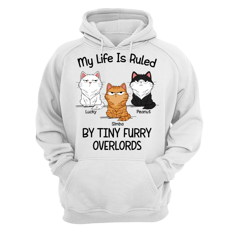Funny Cats Expressions My Life Is Ruled By Tiny Furry Overlords Personalized Shirt - Image 13