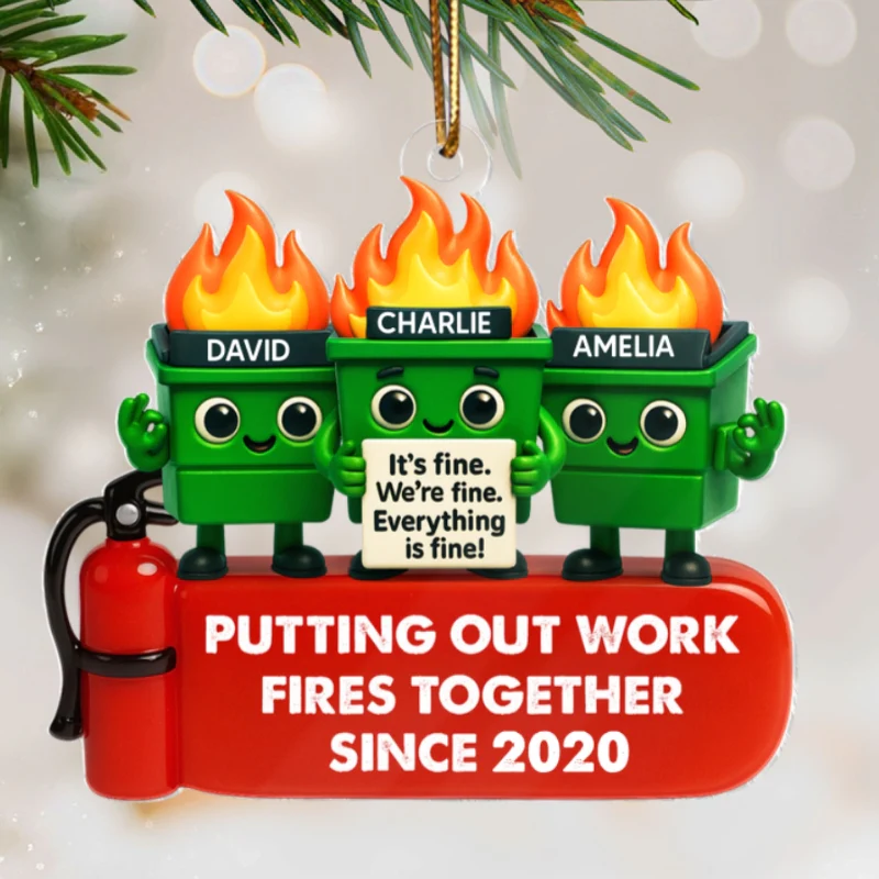 Funny Dumpster Fire Office Chaos - Personalized Acrylic Ornament - Funny Christmas Gift, White Elephant Gift for Coworkers - Image 10