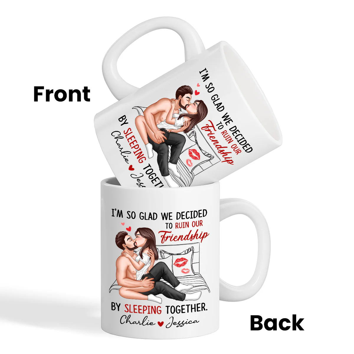Funny Gift For Couple I‘m So Glad We Ruined Our Friendship Sexy Kissing Couple Personalized Mug - Image 3