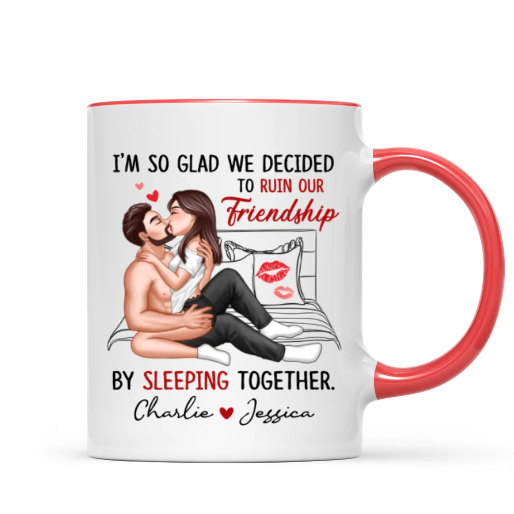 Funny Gift For Couple I‘m So Glad We Ruined Our Friendship Sexy Kissing Couple Personalized Mug - Image 9