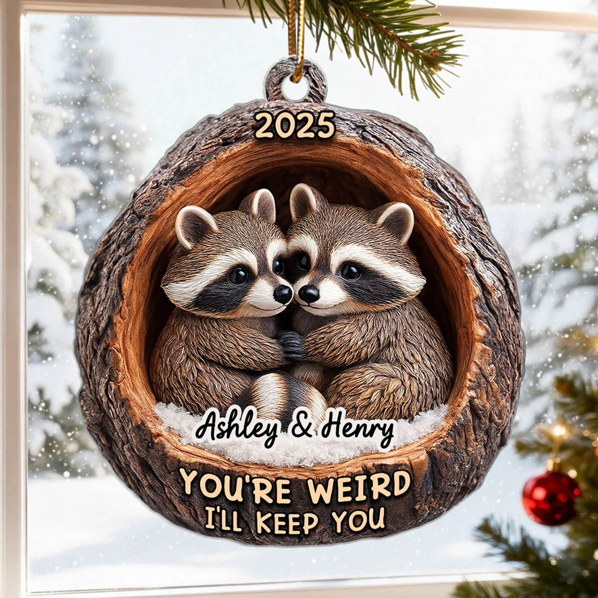 Funny Raccoon You're Weird I'll Keep You Couple 3D Wooden Effect - Personalized Acrylic Ornament - Christmas Gift for her, Gift for him - Image 3