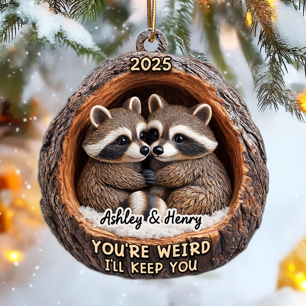 Funny Raccoon You're Weird I'll Keep You Couple 3D Wooden Effect - Personalized Acrylic Ornament - Christmas Gift for her, Gift for him - Image 5