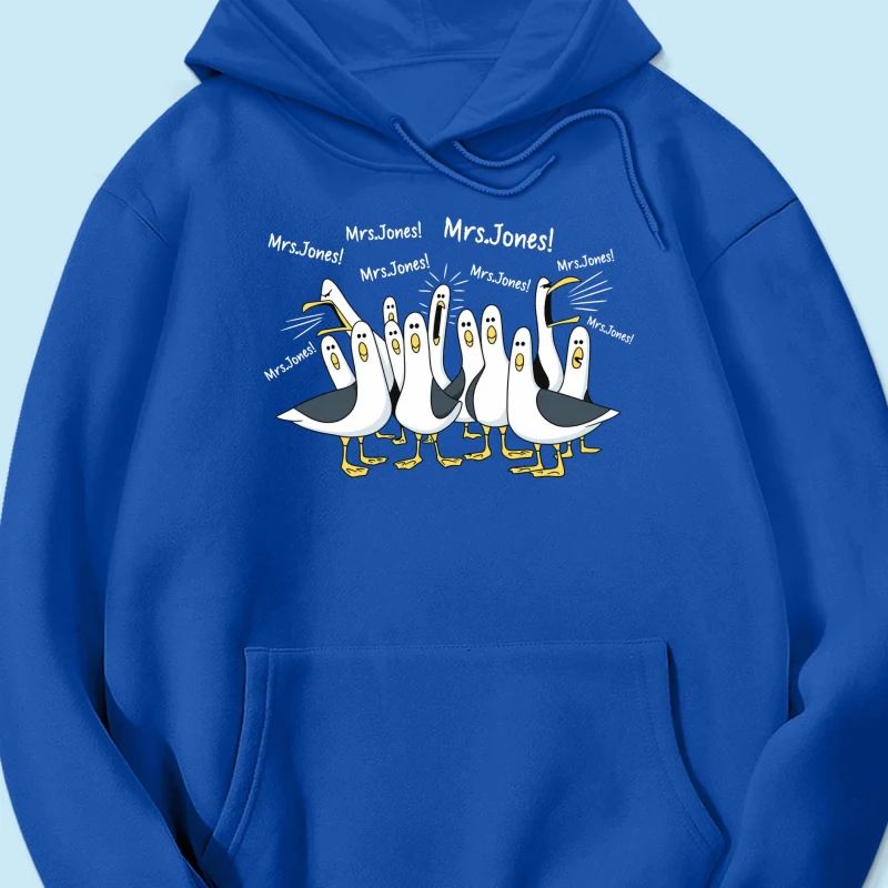 Funny Seagulls Calling Teacher Name - Personalized Shirt - Funny Gift For Teachers, Appreciation Gift - Image 30