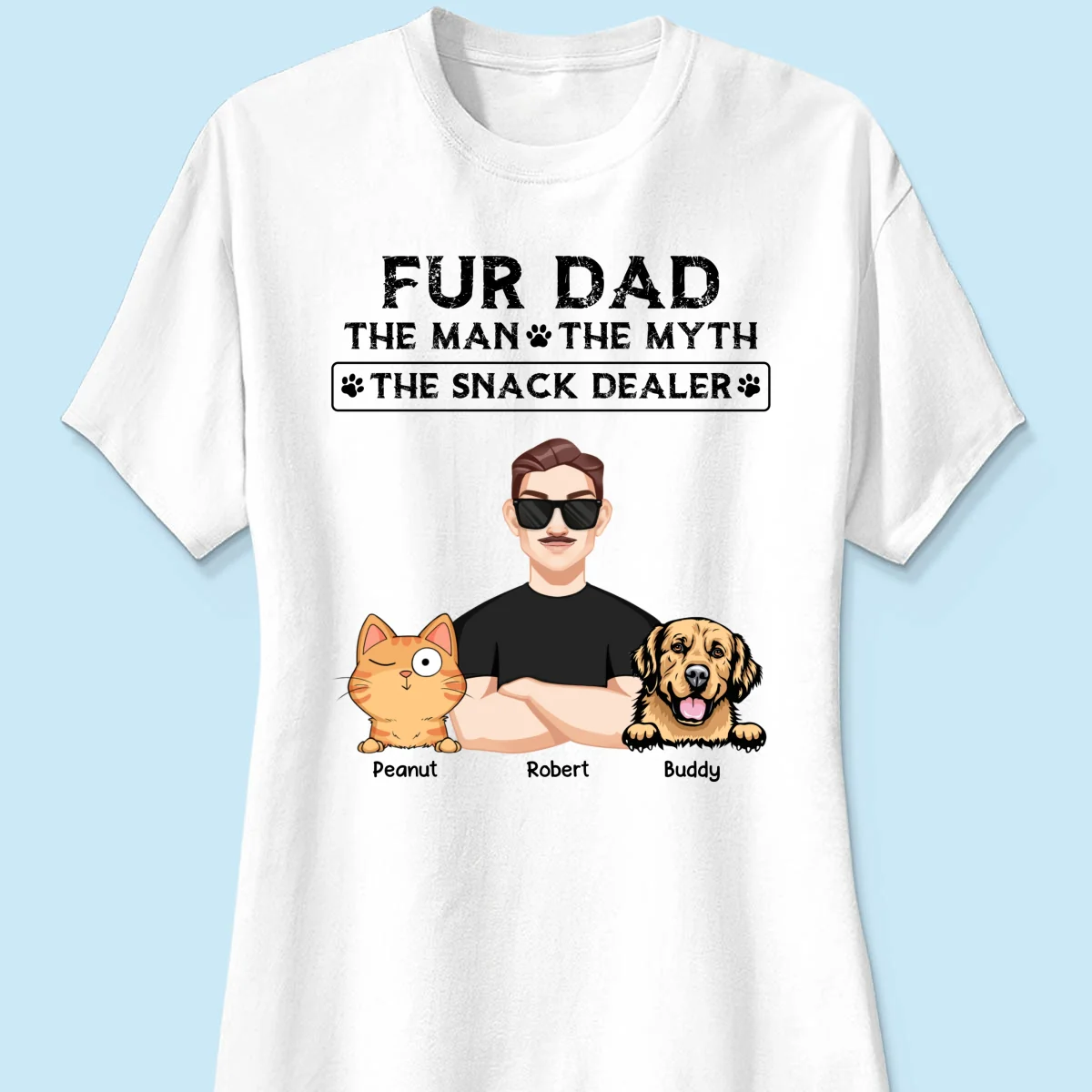 Fur Dad The Man The Myth The Snack Dealer Personalized Shirt, Gift For Dog Cat Dad - Image 11