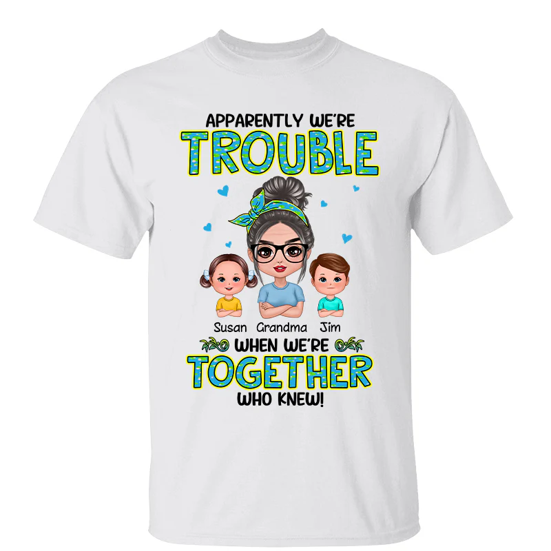 Get In Trouble Doll Grandma With Grandkids Personalized Shirt