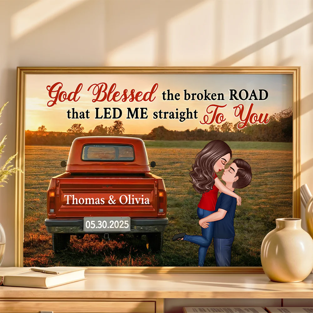 God Blessed The Broken Road Couple - Personalized Poster - Heartfelt Gift For Him, Her, Wife, Husband, Couple