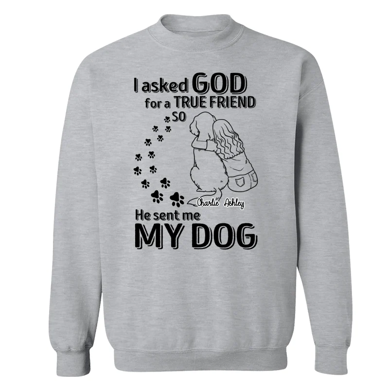 God Sent Me A True Friend Dog Mom Personalized Shirt - Image 18