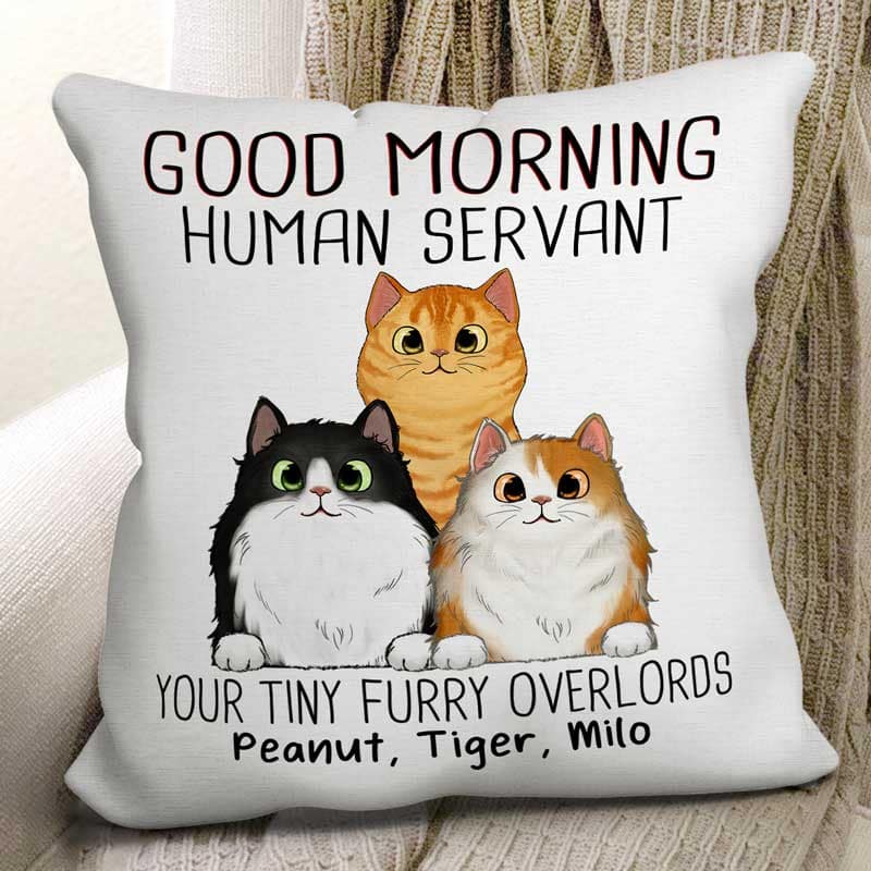 Good Morning Cat Human Servant Funny Gift For Cat Lovers Personalized Pillow - Image 2