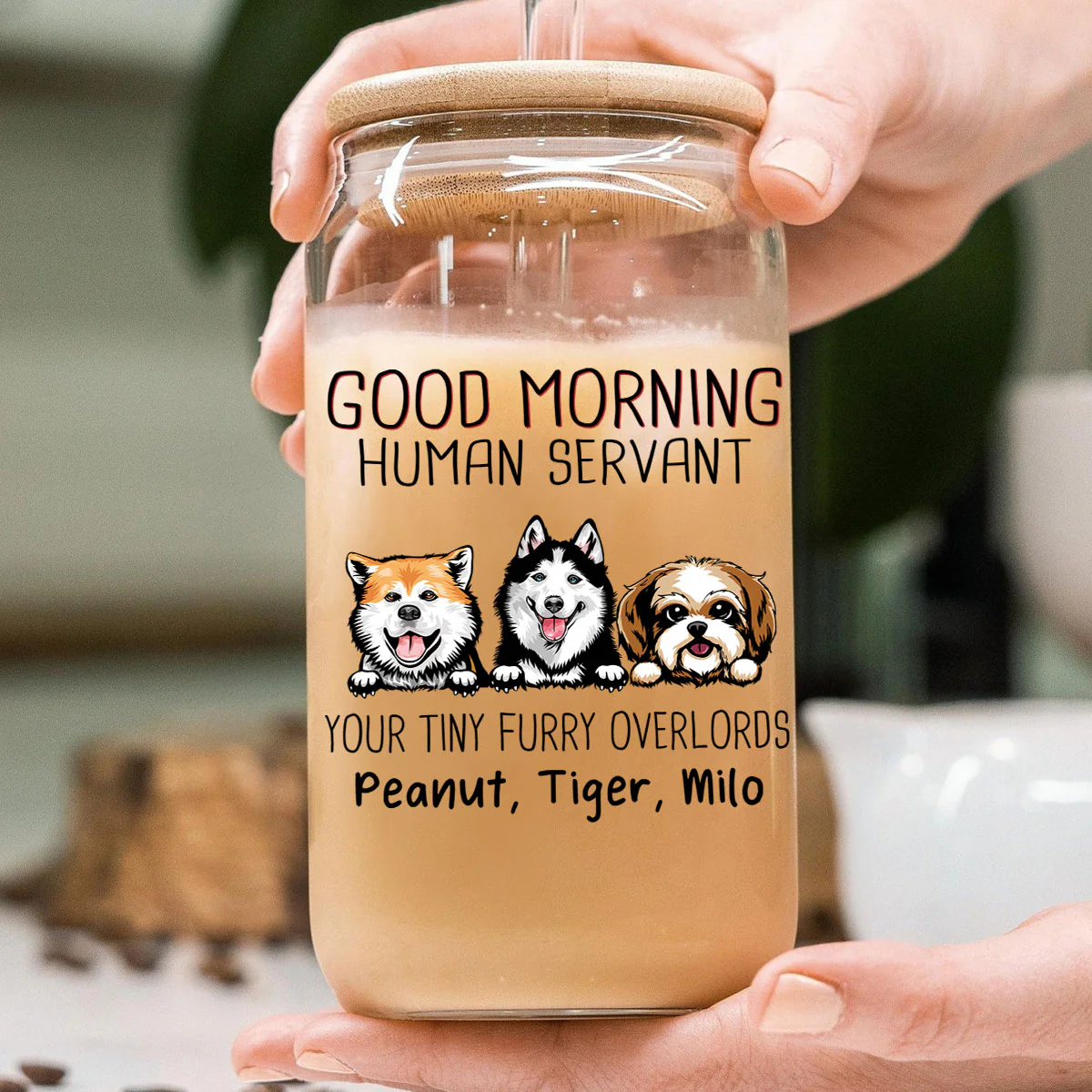 Good Morning Dog Human Servant Funny Gift For Dog Lovers Personalized Clear Glass Can - Image 4