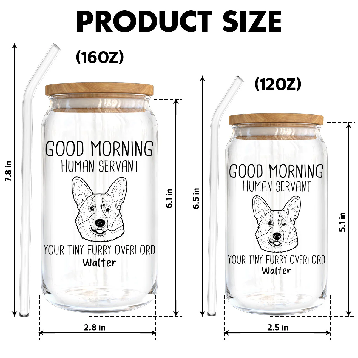 Good Morning Human Servant Dog Head Outline Gift For Dog Lover Personalized Clear Glass Can - Image 6
