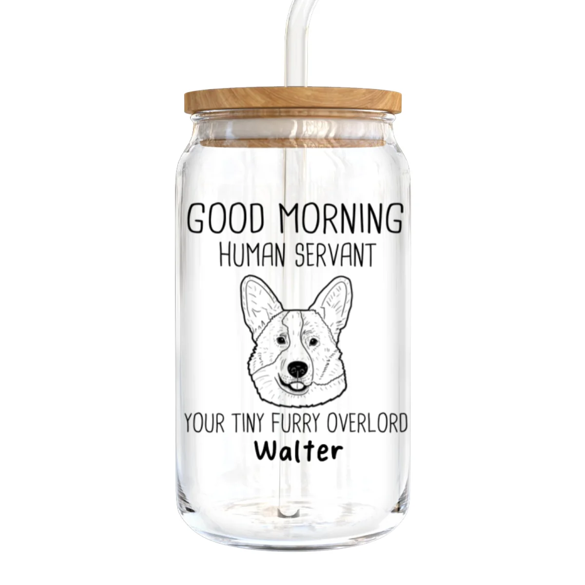 Good Morning Human Servant Dog Head Outline Gift For Dog Lover Personalized Clear Glass Can - Image 8