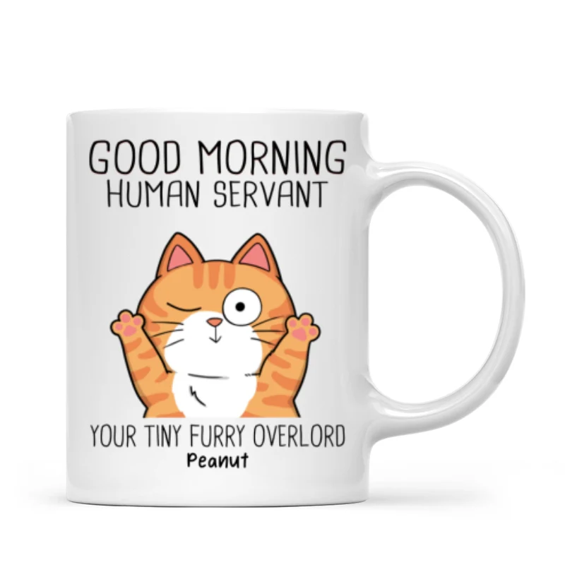 Good Morning Human Servant, Funny Cat Lover Mug, Gift For Cat Dad, Cat Mom - Image 6
