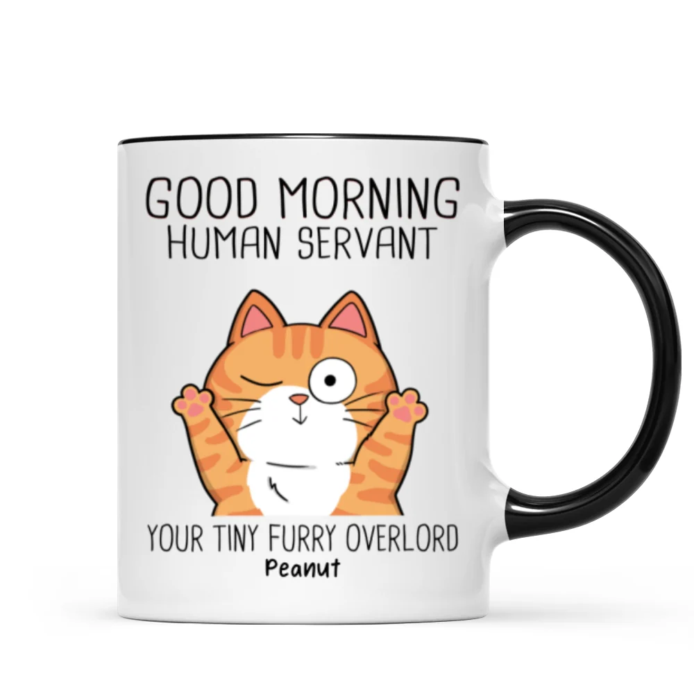 Good Morning Human Servant, Funny Cat Lover Mug, Gift For Cat Dad, Cat Mom - Image 7