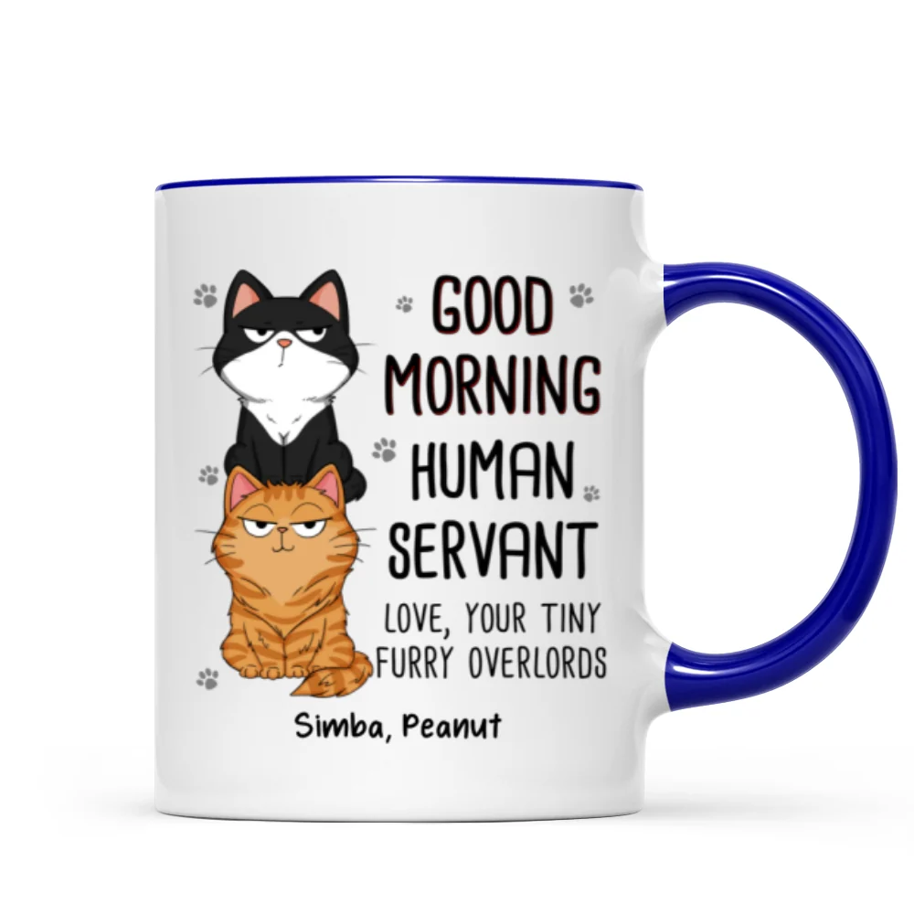 Good Morning Human Servant Stacked Cats Funny Gift For Cat Lover Personalized Mug - Image 11