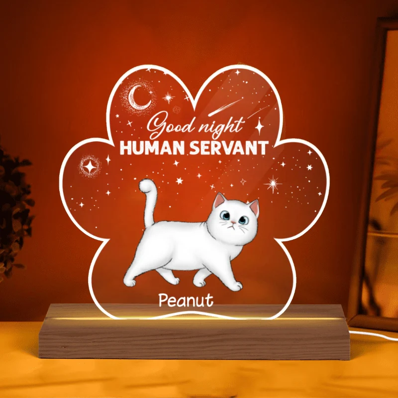 Good Night Human Servant Fluffy Cat Paw Shaped Personalized Custom Shape Acrylic Plaque With LED Night Light - Image 5