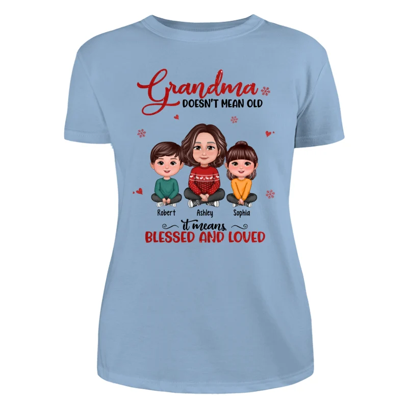 Grandma Doesn‘t Mean Old It Means Blessed And Loved Grandma & Grandkids Crossed Legs Personalized Shirt - Image 12