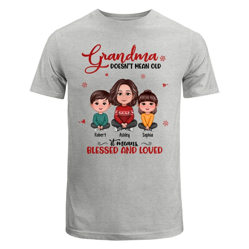 Grandma Doesn‘t Mean Old It Means Blessed And Loved Grandma & Grandkids Crossed Legs Personalized Shirt - Image 6