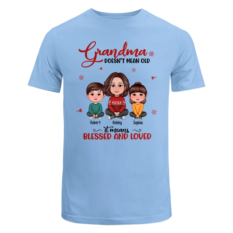 Grandma Doesn‘t Mean Old It Means Blessed And Loved Grandma & Grandkids Crossed Legs Personalized Shirt - Image 8
