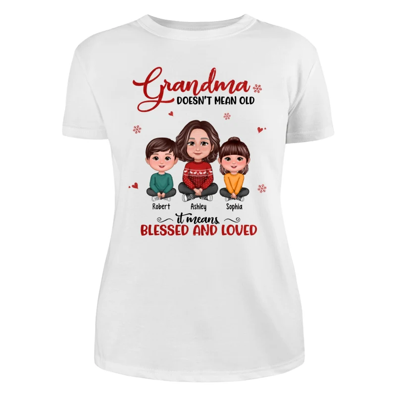 Grandma Doesn‘t Mean Old It Means Blessed And Loved Grandma & Grandkids Crossed Legs Personalized Shirt - Image 9