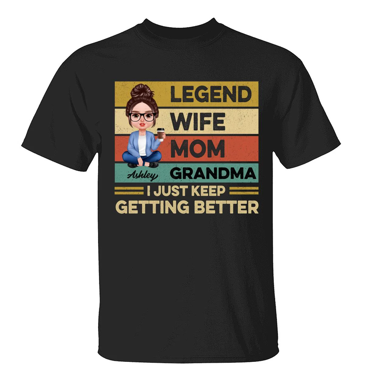 Grandma Just Keep Getting Better Realistic Doll Personalized Shirt