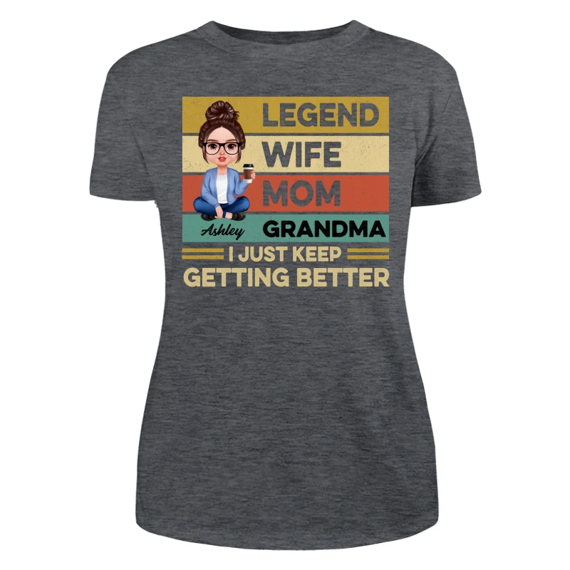 Grandma Just Keep Getting Better Realistic Doll Personalized Shirt - Image 10