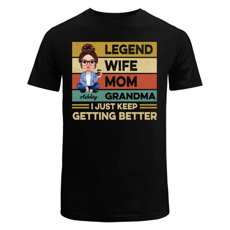 Grandma Just Keep Getting Better Realistic Doll Personalized Shirt - Image 5