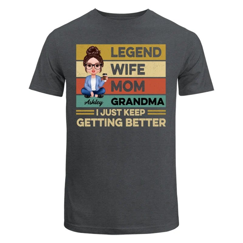 Grandma Just Keep Getting Better Realistic Doll Personalized Shirt - Image 7