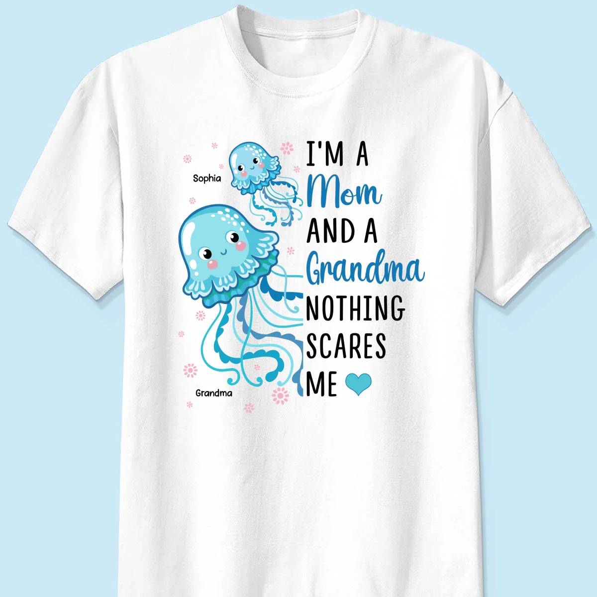 Grandma Nothing Scares Me Cute Jellyfishes Personalized Shirt - Image 7