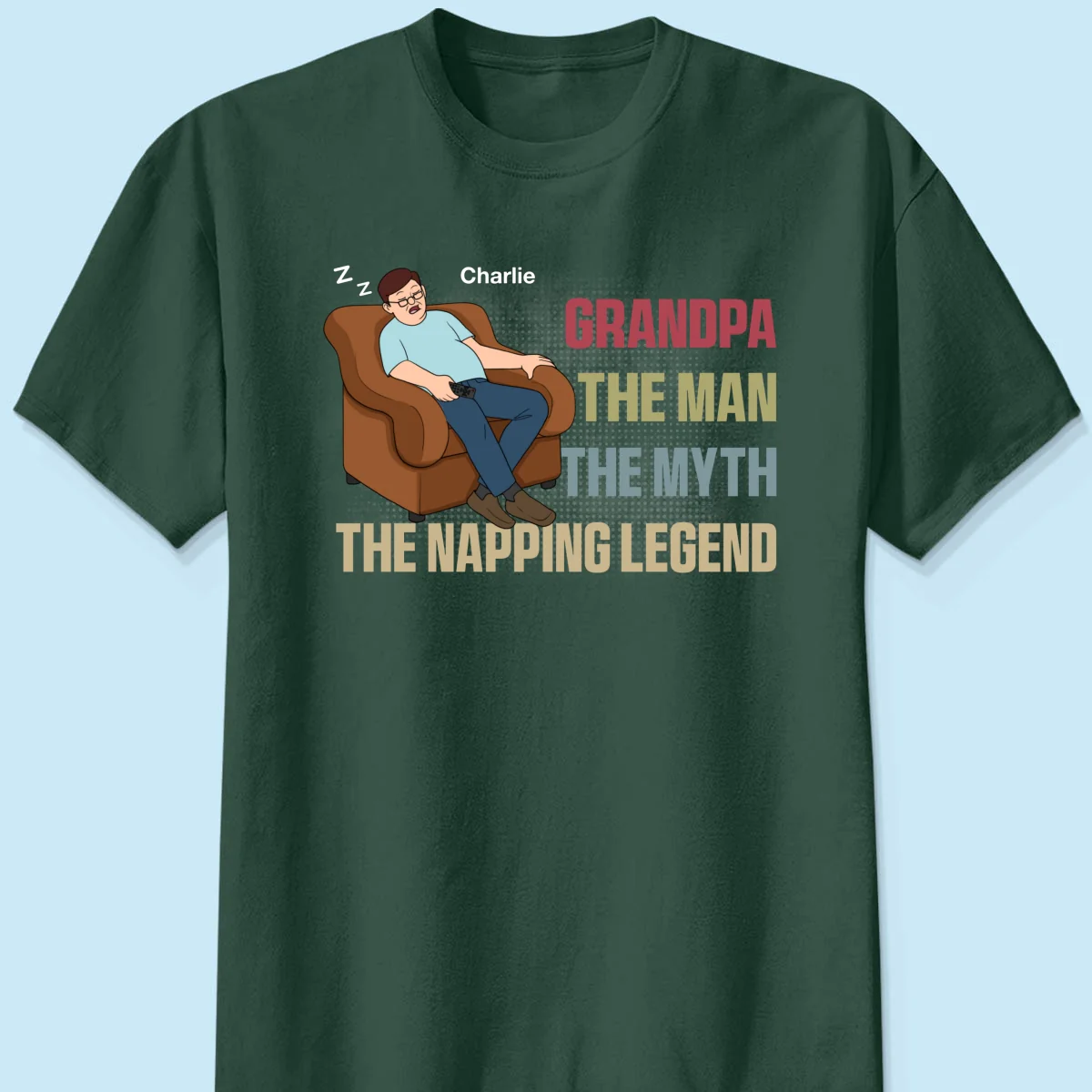 Grandpa The Man The Myth The Napping Legend Funny Father‘s Day Gift Personalized Shirt - Image 10