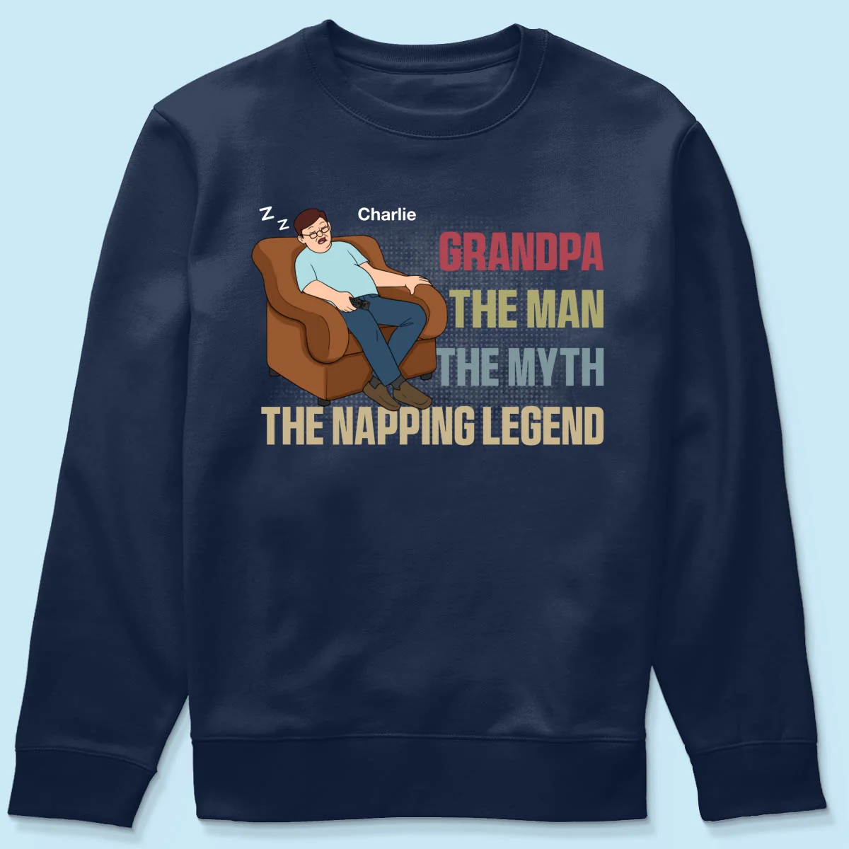 Grandpa The Man The Myth The Napping Legend Funny Father‘s Day Gift Personalized Shirt - Image 19