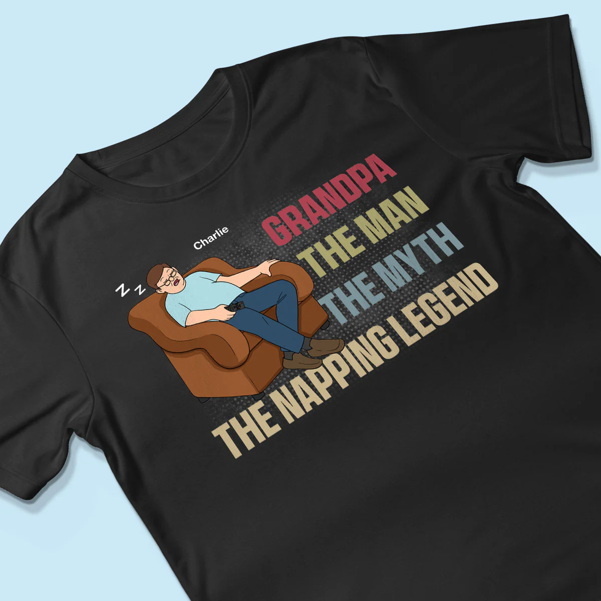 Grandpa The Man The Myth The Napping Legend Funny Father‘s Day Gift Personalized Shirt - Image 3