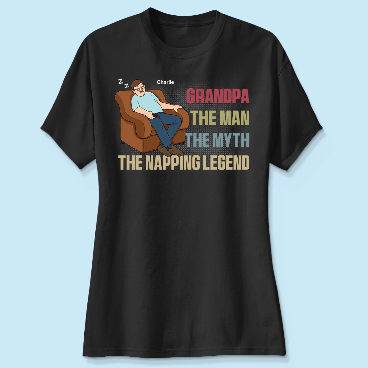 Grandpa The Man The Myth The Napping Legend Funny Father‘s Day Gift Personalized Shirt - Image 4