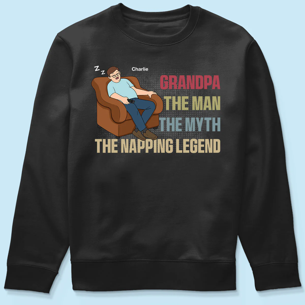 Grandpa The Man The Myth The Napping Legend Funny Father‘s Day Gift Personalized Shirt - Image 6