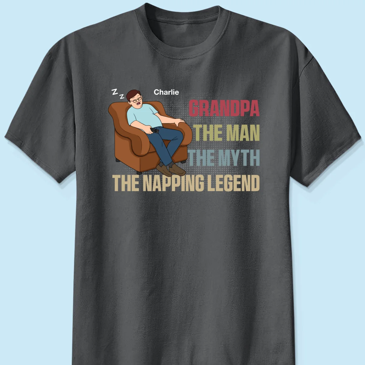 Grandpa The Man The Myth The Napping Legend Funny Father‘s Day Gift Personalized Shirt - Image 9