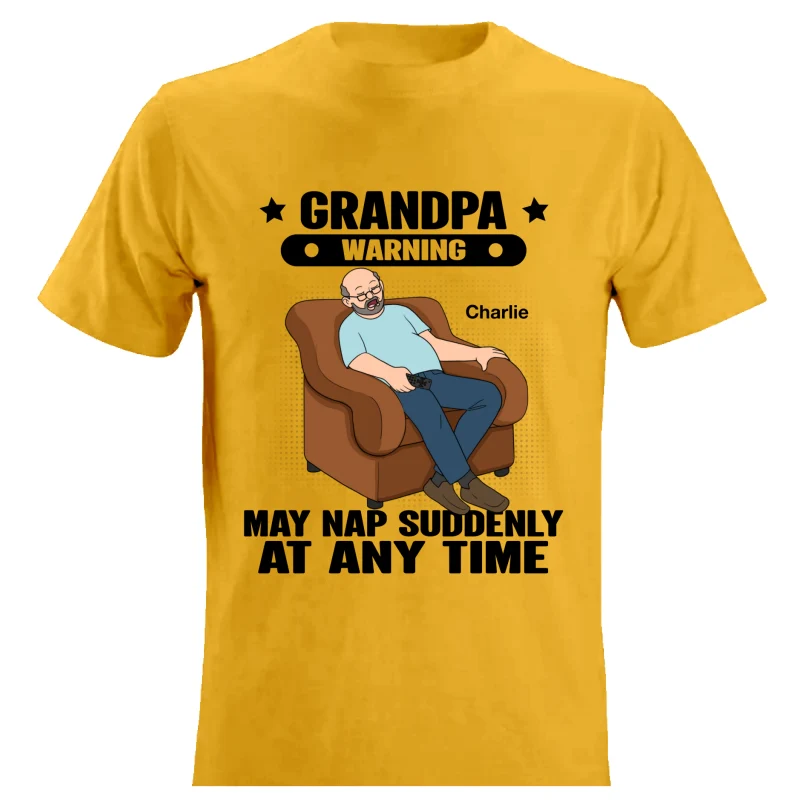 Grandpa Warning May Nap Suddenly At Any Time - Personalized Shirt - Gift For Husband Dad Grandpa - Image 17