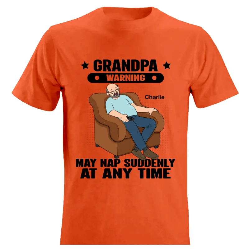 Grandpa Warning May Nap Suddenly At Any Time - Personalized Shirt - Gift For Husband Dad Grandpa - Image 18